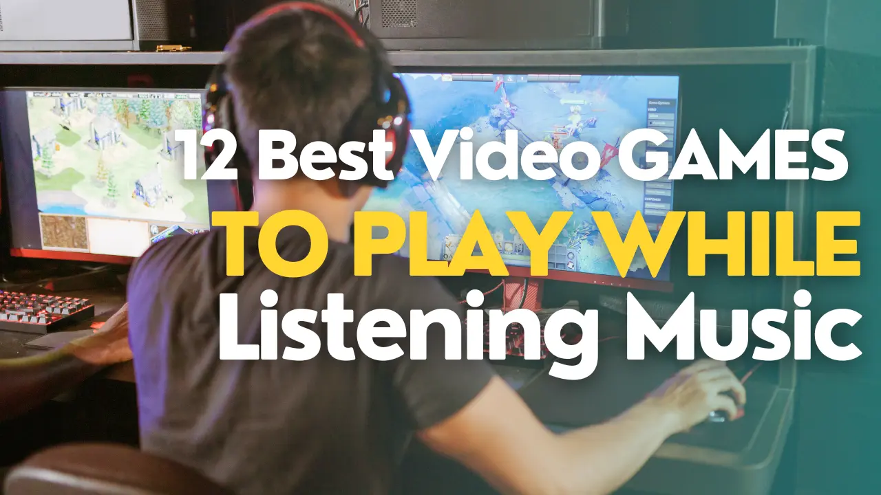 10 Chill Games to Play While Listening to Music